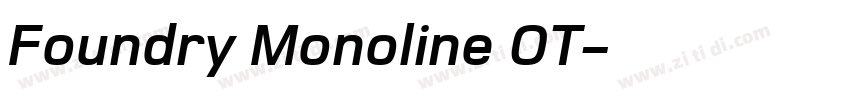 Foundry Monoline OT字体转换 Foundry Monoline OT字体转换